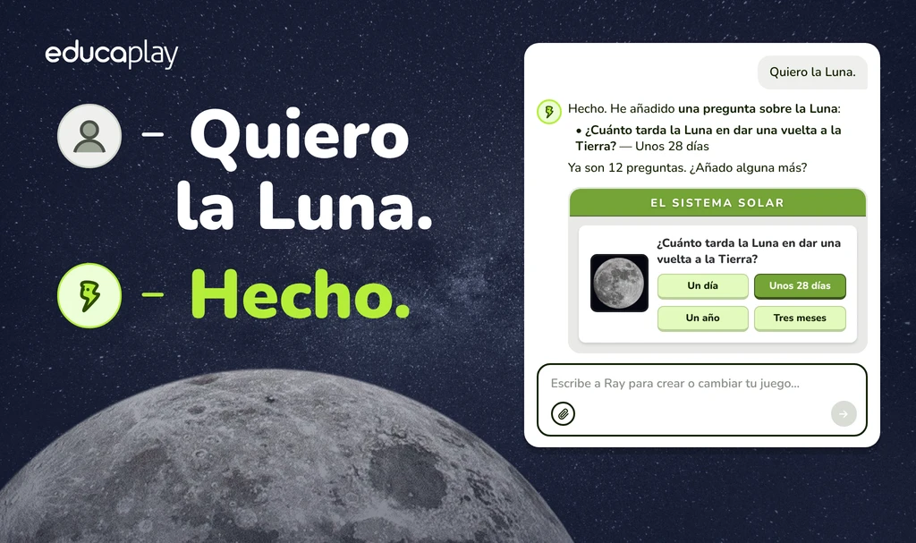 Chat con Ray en el editor de Educaplay: El profesor escribe «Quiero la Luna» y Ray añade al quiz una pregunta sobre la Luna